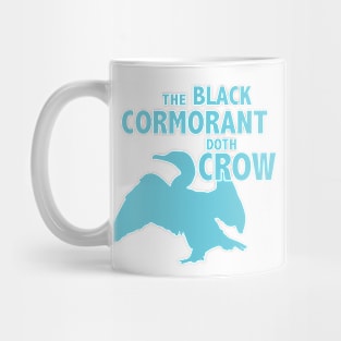 The Black Cormorant Doth Crow - Teal Mug